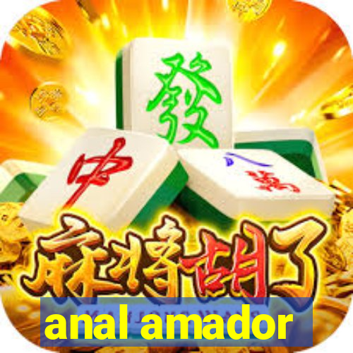 anal amador